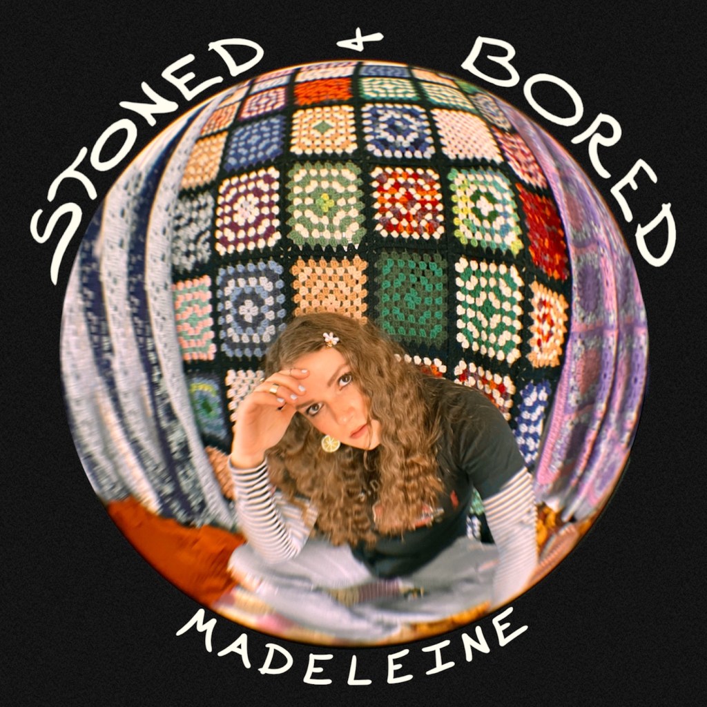 Stoned & Bored by Madeleine