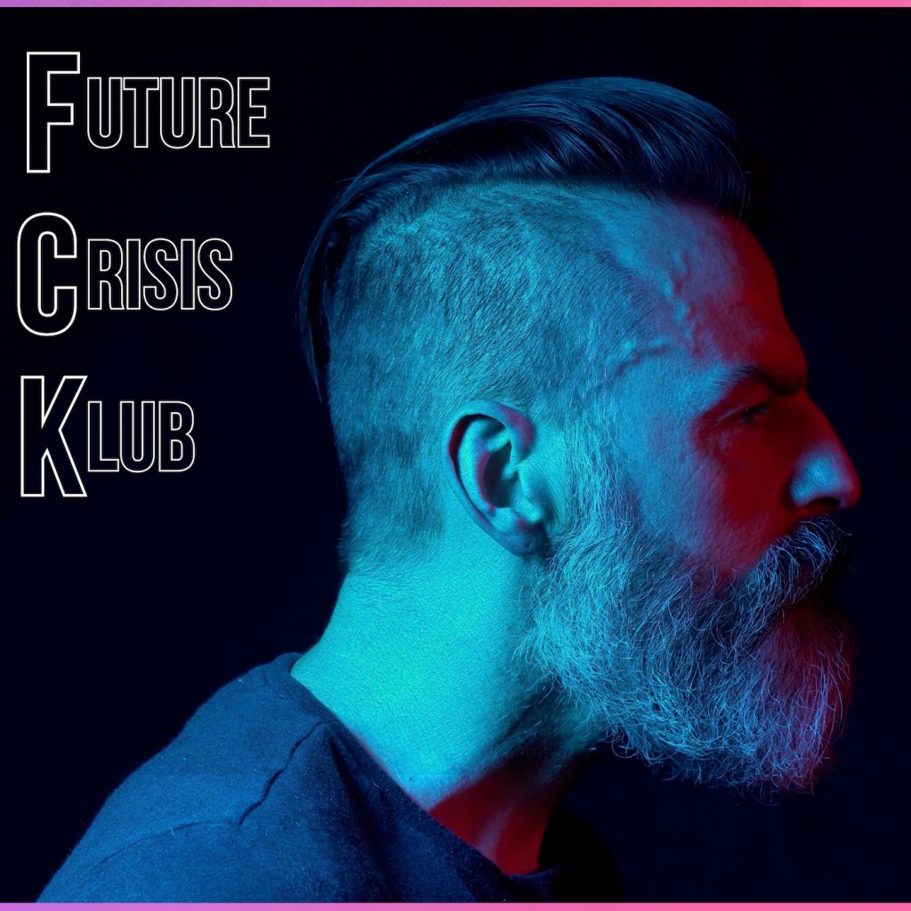 Future Crisis Klub’s Self-Titled Album Is&nbsp;Remarkable!